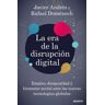 La Era De La Disrupción Digital
