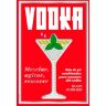 Vodka: Mezclar, agitar, remover