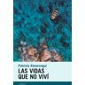 Las vidas que no viví