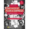 Cómo hacer un plan de empresa 2ed.