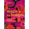 La magia de los hongos