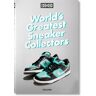 Sneaker Freaker. World's Greatest Sneaker Collectors