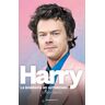 Harry. La biografía no oficial de Harry Styles