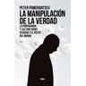 La manipulación de la verdad