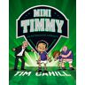 Mini Timmy. Un entrenador diferente