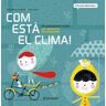 Com està el clima!