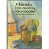 Abuelo, ¿me cuentas otro cuento?