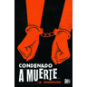 Condenado a muerte