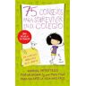 75 Consejos para sobrevivir en el colegio (Serie 75 Consejos 1)