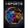 El gran libro de los esports