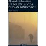 Día en la vida de Iván Denísovich, Un