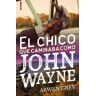 El chico que caminaba como John Wayne