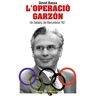 L'operació Garzón : un balanç de Barcelona