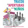 Trucos de aperturas para niños