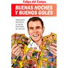 Buenas noches y buenos goles