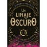 Un linaje oscuro