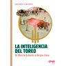 La inteligencia del toreo