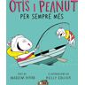 Otis i Peanut. Per sempre més