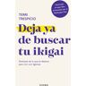 Deja ya de buscar tu ikigai