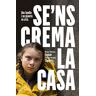 Se'ns crema la casa