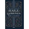 Baile de ladrones (Baile de ladrones 1)