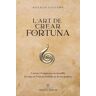 L'art de crear fortuna