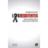 Resistentes, Los