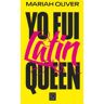 Yo fui Latin Queen