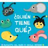 ¿Quién tiene qué?