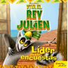 Viva el rey Julien. Líder en las encuestas