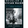 Revelar a Vivian Maier