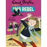 Enid Blyton. La nena més rebel, 7. La nena més rebel fa una proesa