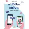 El uso de movil para adultos