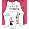 JUEGO TEATRAL, UN