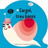 Cargol treu banya