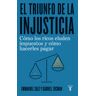 El triunfo de la injusticia