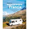 Rutas en autocaravana por Francia