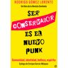 Ser conservador es el nuevo punk