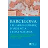 Barcelona i el gran comerç d'orient a l'Edat Mitjana