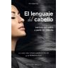 LENGUAJE DEL CABELLO, EL