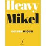 Heavy Mikel