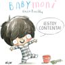 Babymoni. ¡Estoy contenta!