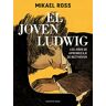 El joven Ludwig