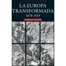 La Europa transformada