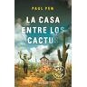 La casa entre los cactus