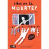 ¿Así es la muerte?