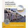 Michael Freeman sobre la composición