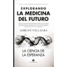 Explorando la medicina del futuro