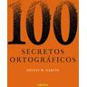 100 secretos ortográficos