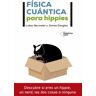 Física cuántica para hippies